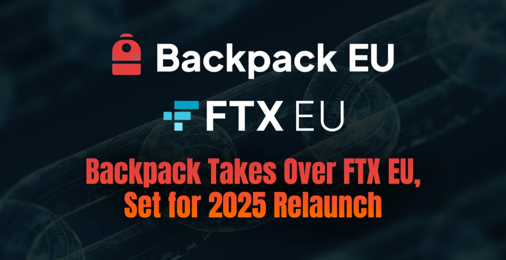 FTX与Backpack就FTX EU收购案爆发法律争议 暴露跨境监管难题